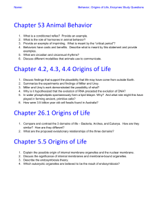 Name: Behavior, Origins of Life, Enzymes Study Questions Chapter