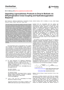 Upgrading Lignocellulosic Products to Drop