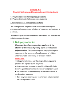 1. Polymerization in homogeneous systems