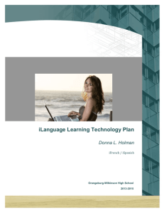 iLanguage Learning Technology Plan Donna L. Holman