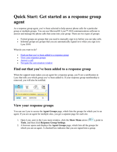 Quick Start: Get started as a response group agent