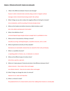 Chapter 1 “Minerals of the Earth” chapter test study guide What is