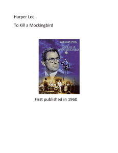 Harper Lee To Kill a Mockingbird First published in 1960