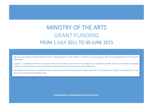 MINISTRY OF THE ARTS GRANTS FUNDING 1 July 2011 to 30