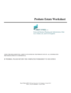 Probate Estate Worksheet - The Tirey O`Neil Law Firm