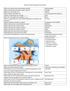 Weather (Meteorology #2) Study Guide What are scientists who