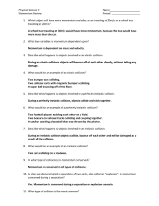 Physical Science II Name_____________________ Momentum