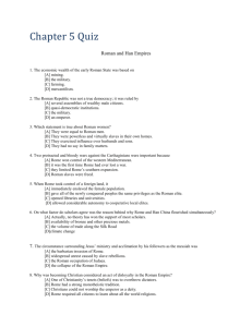 Chapter 5 Quiz Roman and Han Empires 1. The economic wealth of