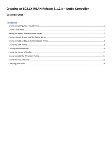 Creating an 802.1X WLAN Release 6.1.2.x – Aruba Controller