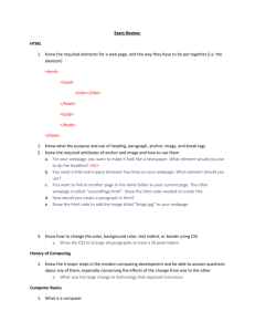 Exam Review: HTML Know the required elements for a web page