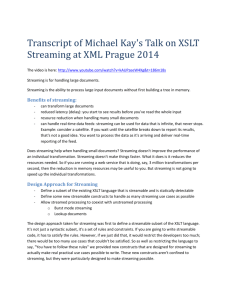 Michael Kay`s Talk on XSLT Streaming at XML Prague 2014