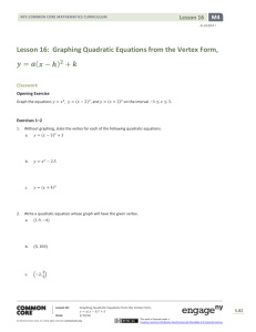 Lesson 16: Graphing Quadratic Equations from the Vertex Form