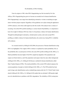 The Reliability of DNA Profiling From its origins in 1984, when DNA