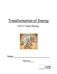6. Which water sample was the heat energy transferred TO? (1 point)