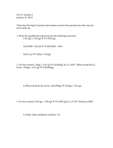 CH 117 Session 5 January 31, 2014 *Note that the Equil. Constant