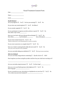Facial Treatment Consent Form Date: Name: D.O.B. Health Related