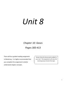 Unit 8 Chapter 10: Gases Pages 383-413