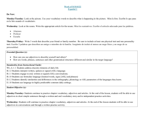 Week of 8/18-8/22 Español 1 Do Now: Monday/Tuesday: Look at the