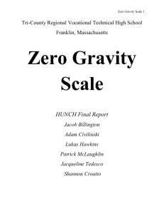 Zero Gravity Scale HUNCH Final Report Jacob Billington Adam