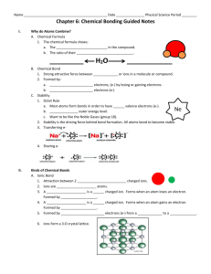 Chapter 6: Chemical Bonding Guided Notes