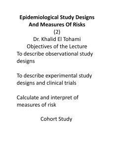 Epidemiological Study Designs And Measures Of Risks