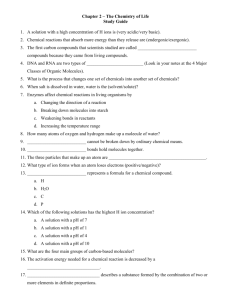 Chapter 2 – The Chemistry of Life Study Guide A solution with a high