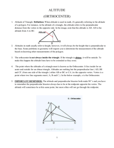 ALTITUDE (ORTHOCENTER) Altitude of Triangle: Definition: When