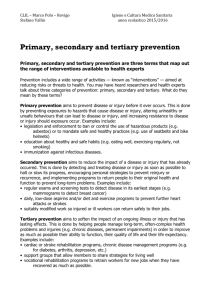 Primary, secondary and tertiary prevention Primary