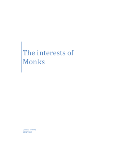 The interests of Monks