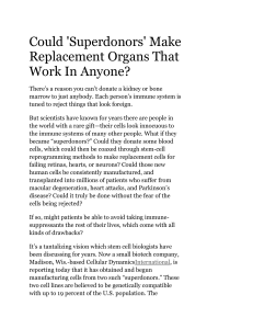 Could Superdonors Make Replacement Organs That Work In