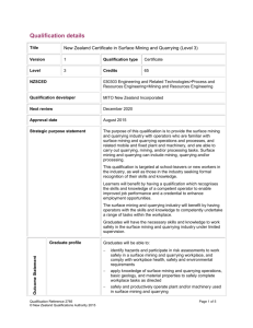 Qualification details Title New Zealand Certificate in Surface Mining