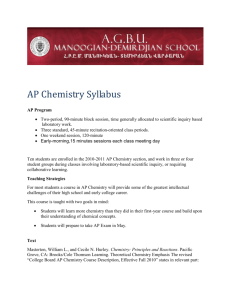 For most students a course in AP Chemistry will