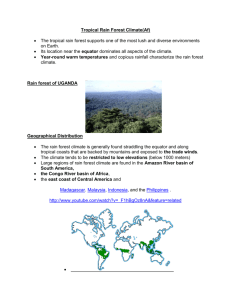Tropical Rain Forest Climate(Af) The tropical rain forest supports