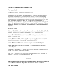 Evolving SFL: construing theory, enacting practice Prof. James