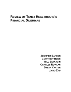 Many of Tenet Healthcare`s current dilemmas are
