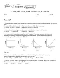 Centripetal Force, Univ. Gravitation, & Newton