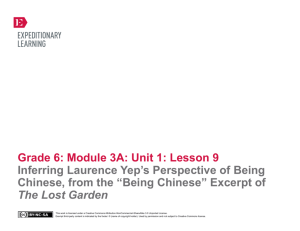Grade 6: Module 3A: Unit 1: Lesson 9 Inferring Laurence Yep`s