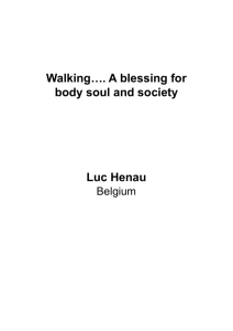 Walking--A bless for body soul and society