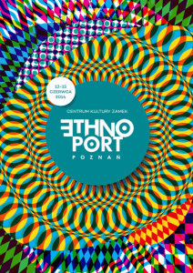 7th edition of the ETHNO PORT Poznań Festival comes this year as