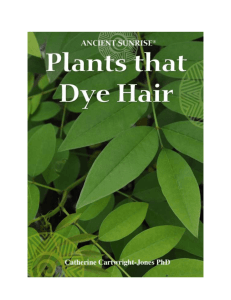 Ancient Sunrise® Henna for Hair, Chapter 5, Plants that Dye Hair