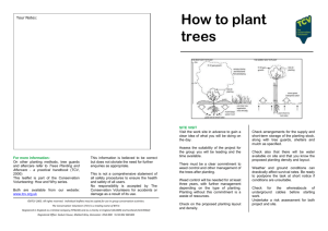 For more information: On other planting methods, tree guards and