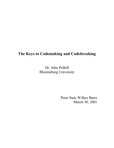 The Keys to Codemaking and Codebreaking