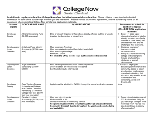 In addition to regular scholarships, College Now offers the following