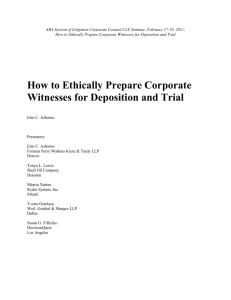 HOW TO ETHICALLY PREPARE WITNESSES FOR DEPOSITION