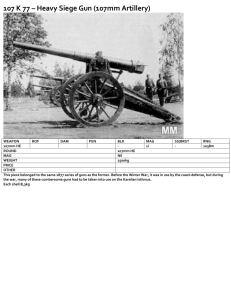 107 K 77 – Heavy Siege Gun (107mm Artillery)