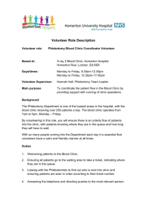 Volunteer Role Description Volunteer role: Phlebotomy Blood Clinic