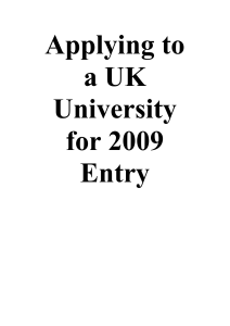 Applying to a UK University for 2009 Entry Year Outline First Term