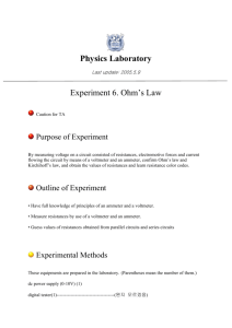 Physics Laboratory Last update: 2005.5.9 Experiment 6. Ohm`s Law