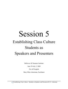Session 5 Establishing Class Culture Students as Speakers and