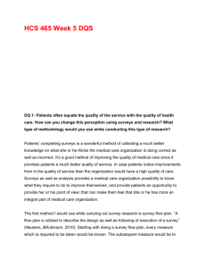 HCS 465 Week 5 DQS DQ 1: Patients often equate the quality of the